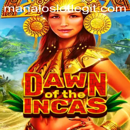 Dawn of the Incas: Exploring the World of Manaloslot