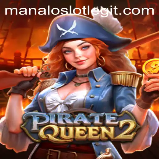 Explore the Adventurous World of PirateQueen2: The Next-Level Slot Game with Manaloslot