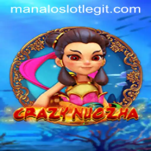 Exploring CrazyNuoZha: The Thrilling World of Manaloslot
