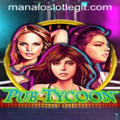 Dive into PubTycoon: The Intriguing World of ManaloSlot Gaming